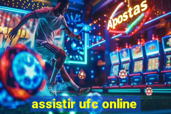 assistir ufc online